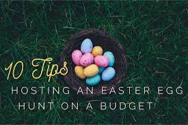 Easter hunt ideas for large group. 10 Tips For Hosting An Awesome Easter Egg Hunt On A Budget