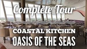 Coastal kitchen menu anthem of the seas. Costal Kitchen Oasis Of The Seas Youtube