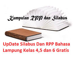 Memantapkan keberadaan dan kesinambungan penggunaan bahasa dan aksara lampung, sehingga menjadi faktor pendukung bagi tumbuhnyajati diri dan kebanggaan daerah; Update Silabus Dan Rpp Bahasa Lampung Kelas 4 5 Dan 6 Gratis Meja Pendidikan