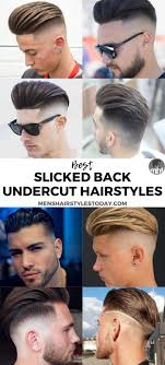 21 Best Slicked Back Undercut Hairstyles 2019 Guide