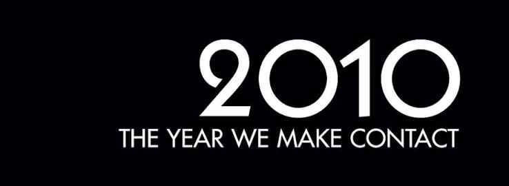 to the escape hatch!: 2010: The Year We Make Contact