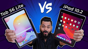 Samsung Galaxy Tab S6 Lite Vs Apple Ipad 10 2 Full Comparison And The Best Tablet Under 30k Is Youtube