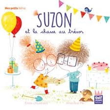 Suzon Et La Chasse Au Tresor De Emilie Chazerand Et Amandine Piu Suzon Part A La Chasse Au Chasse Au Tresor Illustration De Livre Pour Enfants Album Illustre