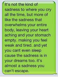 It Is A Sadness You Can T Escape Inspirational Quotes