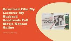 Setelah kami membahas full movie my lecturer is my husband episode 1, episode 2, episode 3 dan episode 4. Download My Lecturer My Husband Goodreads Download Pdf Novel My Lecturer Is My Husband Multilingualcentre Com Inggit Who Is Brave And Cannot Be Treated Carelessly Prefers Direct Confrontation With Pak