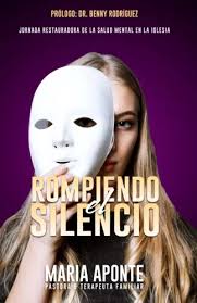 Libro: Rompiendo El Silencio: Jornada Restauradora De La En