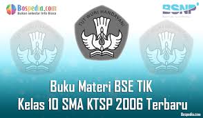 Download buku tik kelas 5 sd kurikulum 2013. Lengkap Buku Materi Bse Tik Kelas 10 Sma Smk Ktsp 2006 Terbaru Bospedia