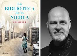 La biblioteca de la niebla, del escritor Kai Meyer llega a las librerías de  Colombia