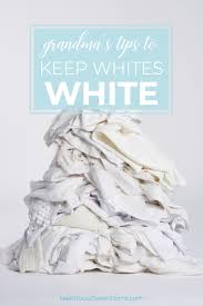 Although you may be tempted to throw very light colors such as pastels, beige, or gray white vinegar has many cleaning uses, and bleaching is no exception. How To Keep Whites White Neat House Sweet Home