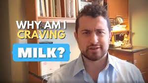 Why Am I Craving Milk Youtube