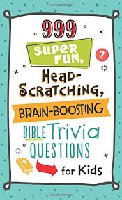 You need not be a biblical scholar to pass this test. 999 Super Fun Head Scratching Brain Boosting Bible Trivia Questions For Kids Compiled By Barbour Staff Simmons Joanne 9781683225607 Amazon Com Books