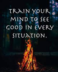 Reposting Some One Should Care Train Your Mind To See Good In Every Situation Quotesnsuccess Word Tru Meaningful Quotes Life Quotes Inspirational Quotes