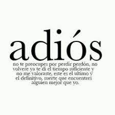 Cerca nel più grande indice di testi integrali mai esistito. 18 Adios Goodbye Ideas In 2021 Spanish Quotes Quotes Life Quotes