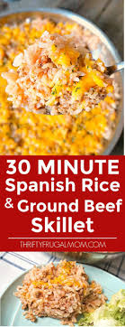Speedy Spanish Rice And Ground Beef Skillet Recipe Ground Beef Recipes Spanish Rice Ground Beef
