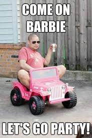 Come On Barbie Let S Go Party Meme By Metal666head Memedroid