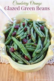 Orange Glazed Green Beans With Cranberries Cupcakes Kale Chips Recipe Easy Vegetable Side Dish Recipes Easy Vegetable Side Dishes Vegetable Side Dishes Healthy