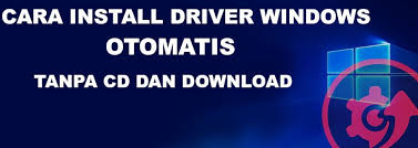 Cara Install Driver Windows 7 8 10 Otomatis Untuk Pemula