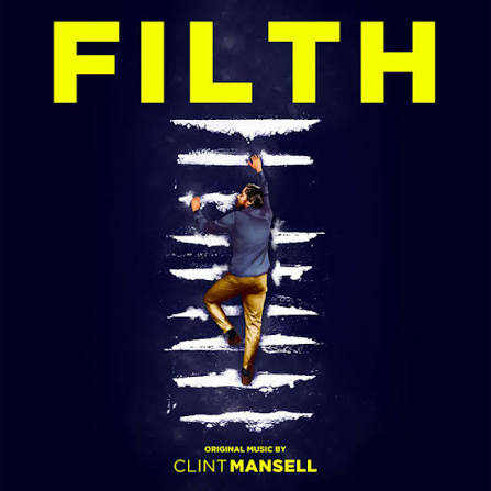 Filth (Original Motion Picture Soundtrack) - Album by Clint Mansell |  Spotify