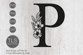 Download Floral Letter P Svg File Letter P Svg Flower Letter Svg 375184 Cut Files Design Bundles