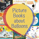 Picture Books About Balloons - House full of Bookworms