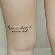 If You Can Dream It You Can Do It Tattoo If You Can Dream It You Can Do It Tatuagem Caligrafica Por Yasmin Coiado Curta Facebook Com Ycoiadotattooartist Siga Tatuagem Tatuagem No Joelho X Tatuagem