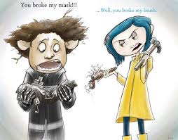 Break Your Face Coraline Jones Coraline Coraline And Wybie La bruja es más peligrosa que nunca. coraline jones coraline