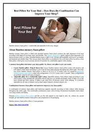 Best Pillow For Your Bed How Does The Combination Can Improve Your Sleep Best Pillow Foam Pillows Memory Foam Pillow
