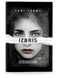 Teri Terry: IZBRIS (1. del) · Založba Triskelion