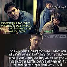 Made By Krysta Taylor Supernatural Supernaturalfunny Supernaturalquotes Supernaturaldean Supernatur Supernatural Funny Supernatural Quotes Supernatural 1