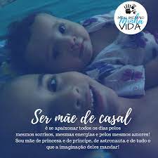 Procuramos ter connosco os profissionais. Ser Mae De Menino Ou De Menina Felicidades Diferentes Meu Menino Minha Vida