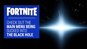 To see what took place in the event, click here for the whole footage of the event. Fortnite Watch The Main Menu Get Sucked Into The Black Hole Youtube