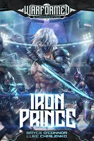 Iron Prince (Warformed: Stormweaver, #1) by Bryce O'Connor