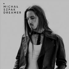 Odważny, nietuzinkowy, na dodatek z mocnym głosem. Dreamer Szpak Michal Muzyka Sklep Empik Com