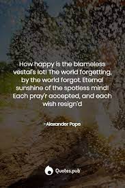 Alexander Pope Quotes Eternal Sunshine Of The Spotless Mind Alexander Pope Quotes Eternal Sunshine