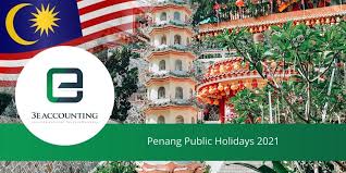 The following list of general holidays for 2019 is gazetted for public information: Penang Public Holidays 2021 Long Weekends Holidays In Penang
