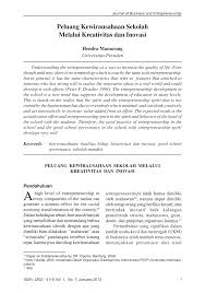 N perencanaan pengembangan sekolah (school development planning) merupakan proses pengembangan sebuah rencana untuk meningkatkan kinerja sebuah sekolah. Pdf Peluang Kewirausahaan Sekolah Melalui Kreativitas Dan Inovasi