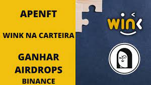 Ultimas Noticias Apenft Nft Airdrop Binance Wink Na Carteira Receber Ate 2023 Nft Win Ape Youtube