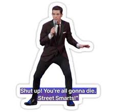 Ships from and sold by story storm store. John Mulaney Quote Street Smarts Sticker By Electricgal In 2021 John Mulaney Street Smart Comedians