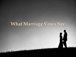 What Marriage Vows Say Why This Lesson To Remind Those Who Are Married Of Their Covenant To Teach Those Who Are Unmarried The Seriousness Of Marriage Ppt Download