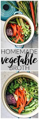 Homemade Vegetable Broth Homemade Vegetable Broth Healthy Soup Recipes Recipes With Vegetable Broth