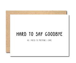 Url = any instructable with many comments. Funny Goodbye Greeting Card Leaving New Job Farewell Retirement Boss Sl14 Buy Online In Kenya At Desertcart 63571598