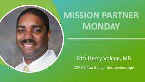 MissionPartnerMonday spotlight: Fritz Henry Volmar, MD, OSF Medical Group —  Gastroenterology, received praise from a patient who said, “Dr. Volmar was  very courteous, kind and friendly. Easy to talk to. And he