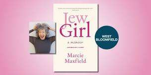 JewGirl with Marcie Maxfield