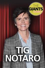 David and i used to live together, and it seemed like he was always talking about that kind of stuff. Amazon Com Tig Notaro The Giants Of Comedy 9781508188698 Hughes Sloane Books