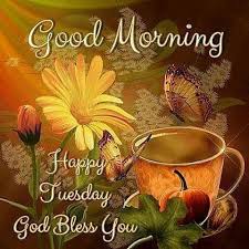 Judiann Good Morning And Happy Tuesday God Bless You Facebook Lovethispic offers good morning god bless thursday pictures, photos & images, to be used on facebook. morning and happy tuesday god bless