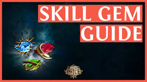 Path Of Exile Skill Gems Guide Youtube