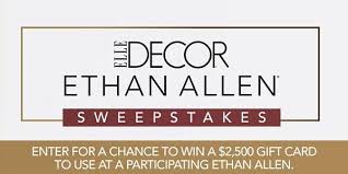Ethanallen Elledecor Com Win 2 500 Gift Card To Be Redeemed At Ethan Allen Elledecor Ethanallen Sweepstakes Wingif Win Gift Card Sweepstakes Gift Card