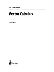15.1 vector fields 15.2 line integrals 15.3 fundamental theorem and independence of path 15.3 conservative fields and potential functions 15.4 green's theorem. Book Vector Calculus By P C Matthews Download Pdf Epub Fb2