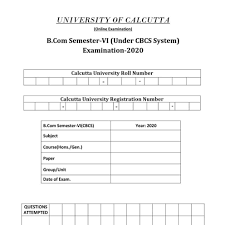 University of calcutta {cu} is going to release cu exam schedule 2021 part 1 2 3 pdf for ba bsc bcom first, second, third year honours & general for private and regular students in january or february. Delx Culcutta University Exam Format For Semester 6 Facebook