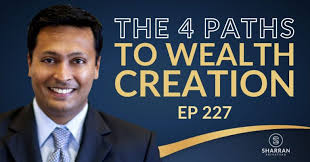 Episode 227: The 4 Paths to Wealth Creation